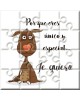 Puzzle con la frase "Porque eres único y especial…Te Quiero" en lata