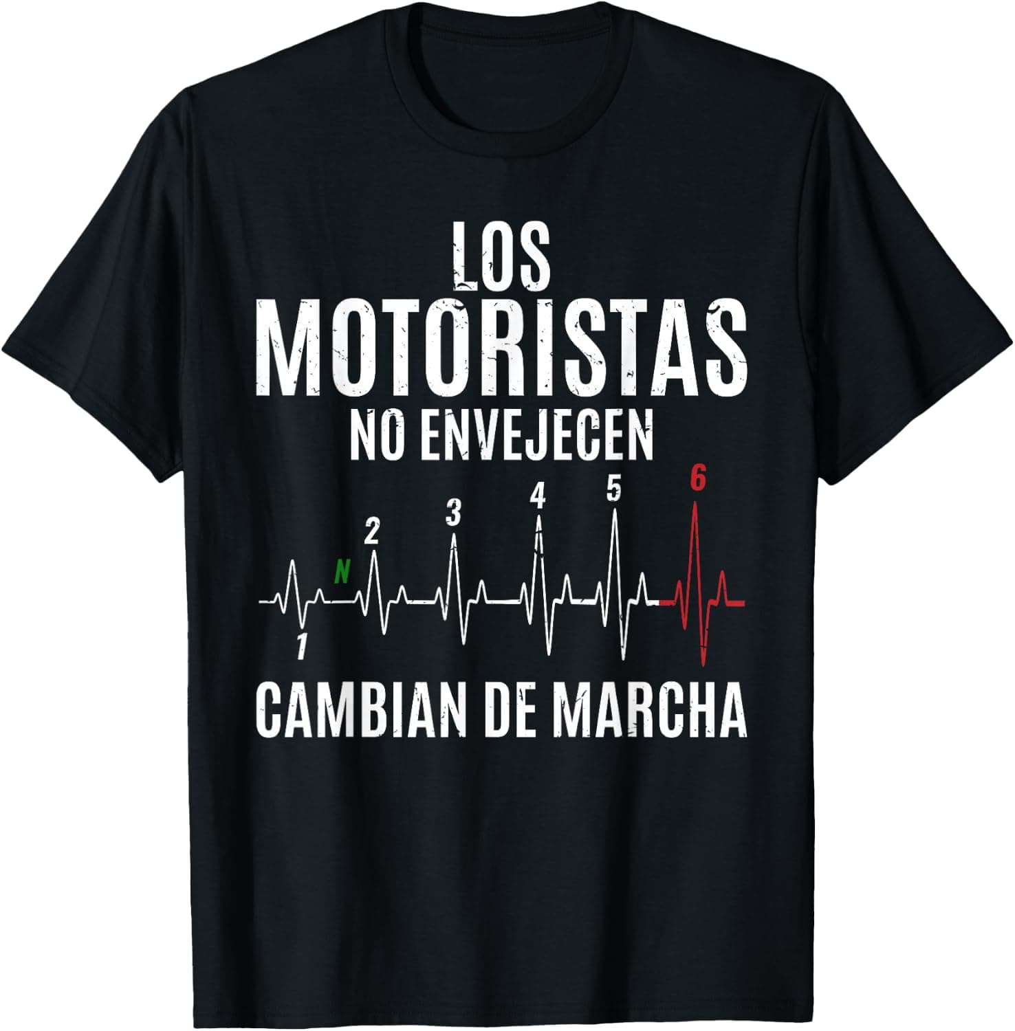 Camiseta negra con el texto "Los motoristas no envejecen, cambian de marcha" y un gráfico de electrocardiograma con números de marcha