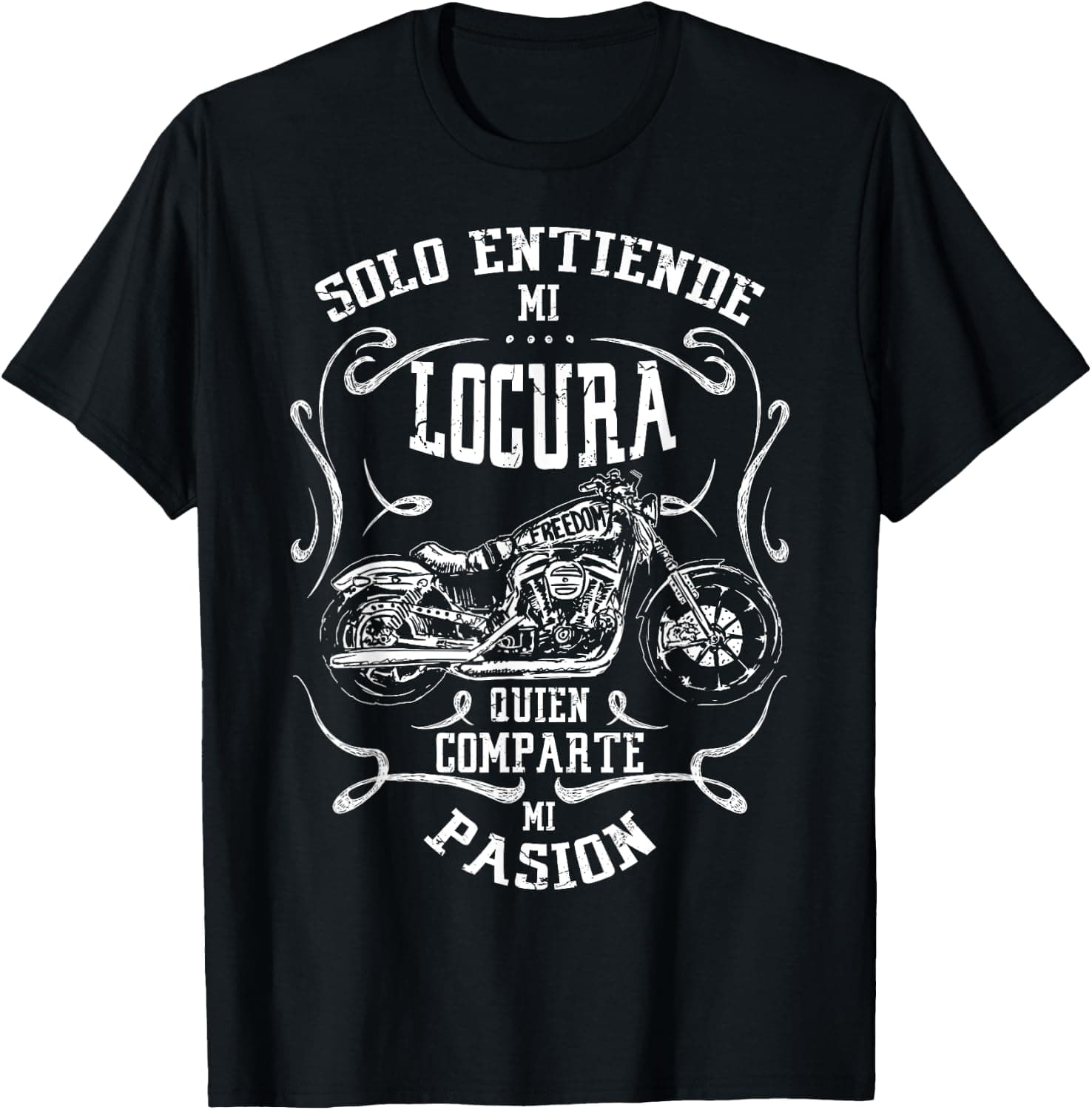 Camiseta negra con el texto "Solo entiende mi locura quien comparte mi pasión" y una moto clásica ilustrada, estilo vintage