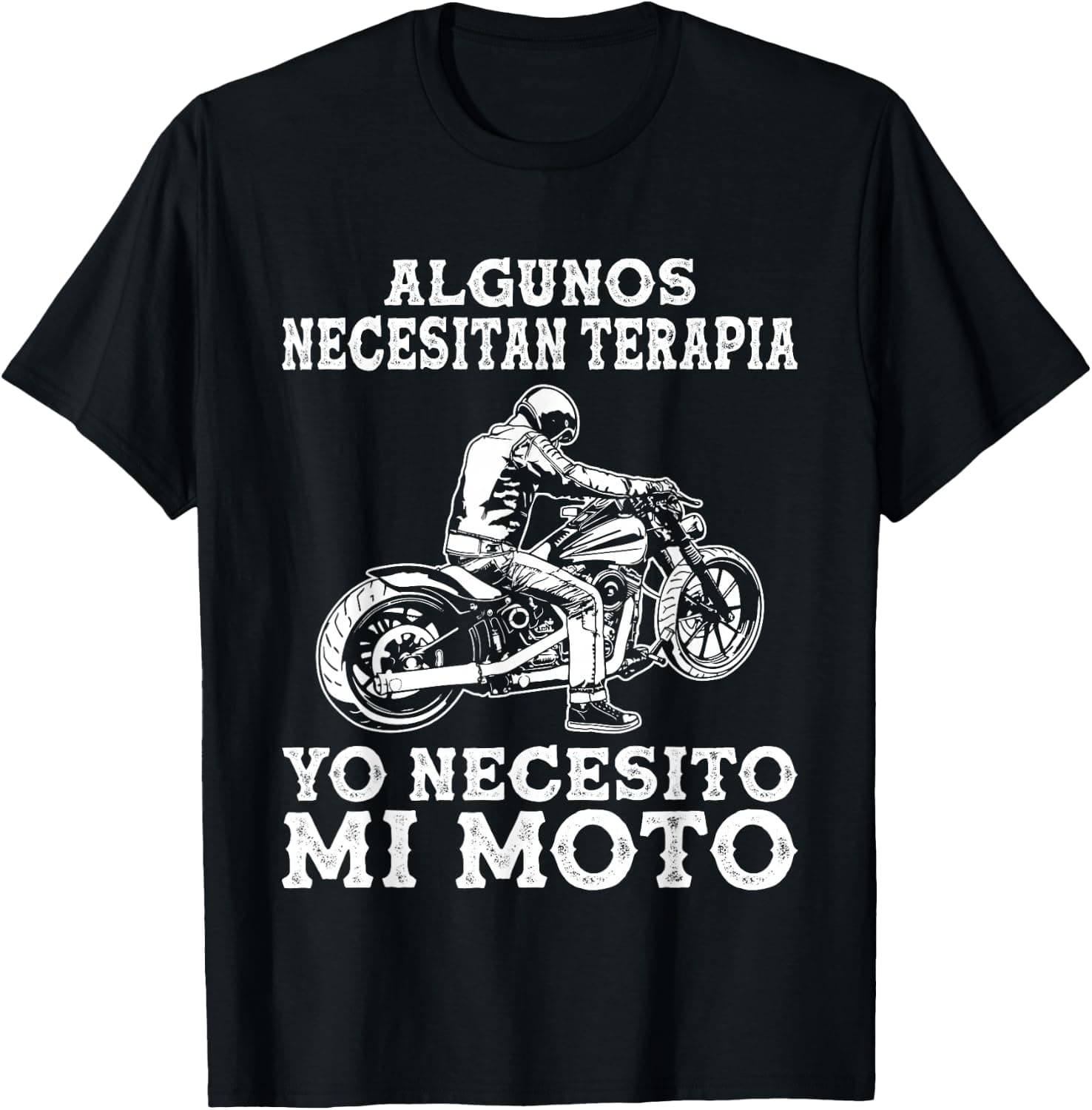 Camiseta negra con el texto "Algunos necesitan terapia, yo necesito mi moto" y una moto clásica ilustrada