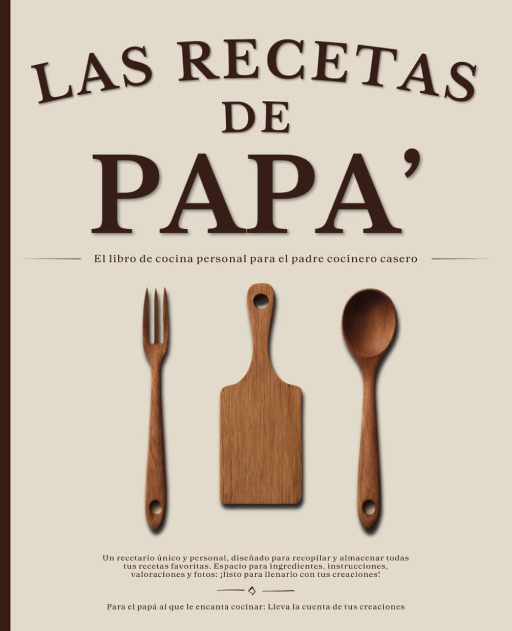Cuaderno "Las recetas de papá" en blanco, con portada beige y dibujo de utensilios de cocina