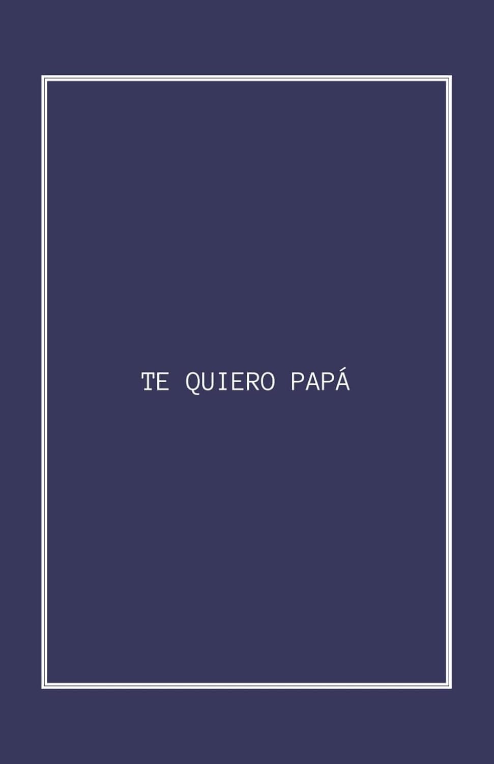 Portada del libro Te quiero, papá