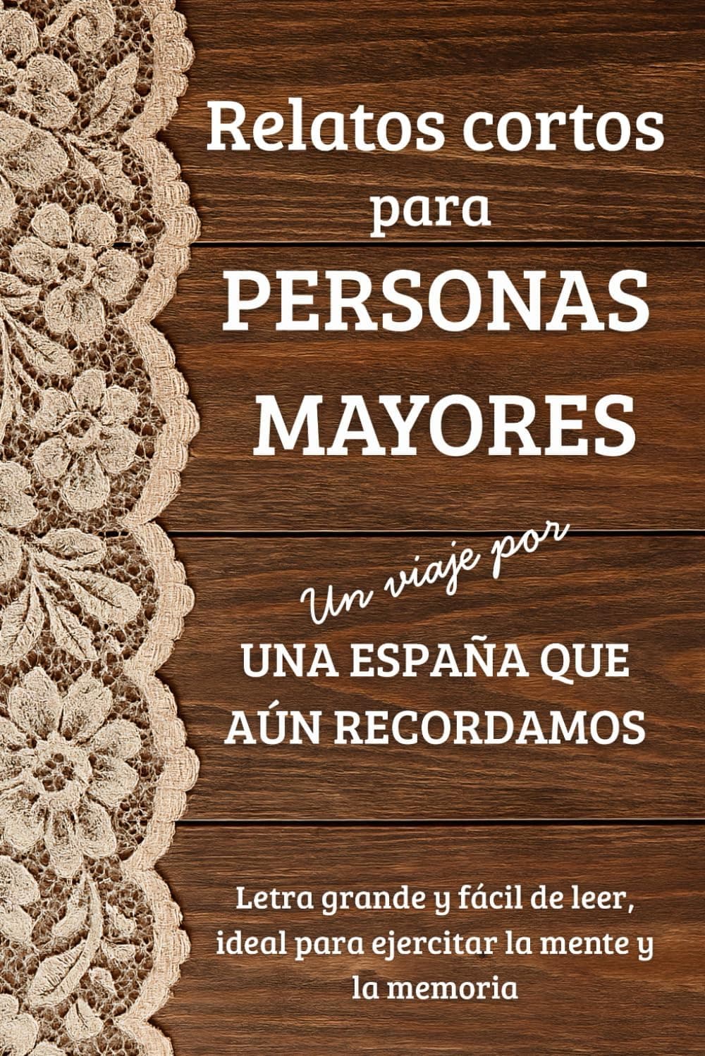 Portada del libro de relatos cortos con letra grande sobre la España de antes