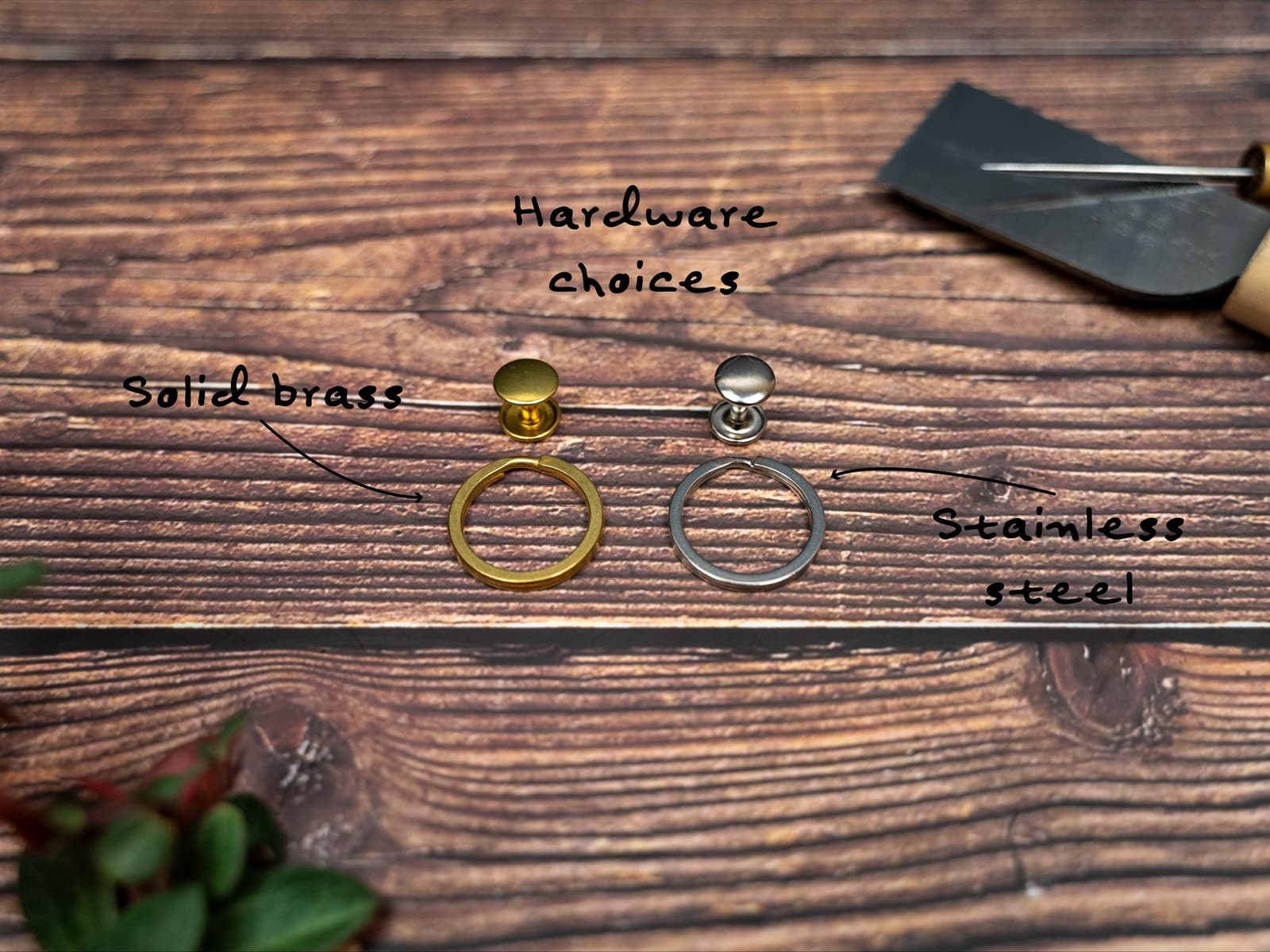 Hardware choices. Stainless steel and rivet next to solid brass split ring and rivet