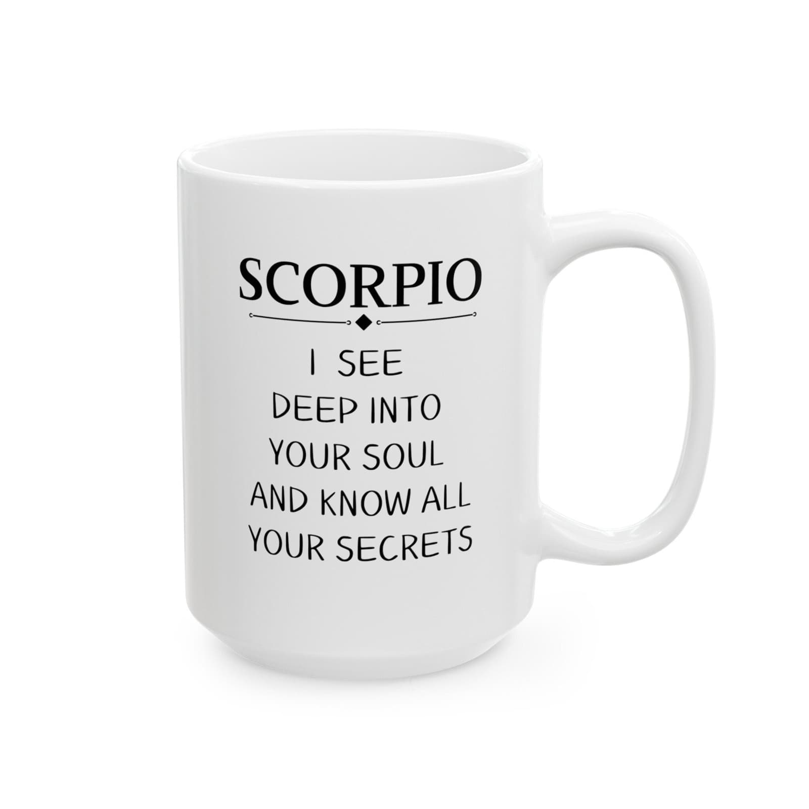 Funny Scorpio Zodiac white ceramic mug