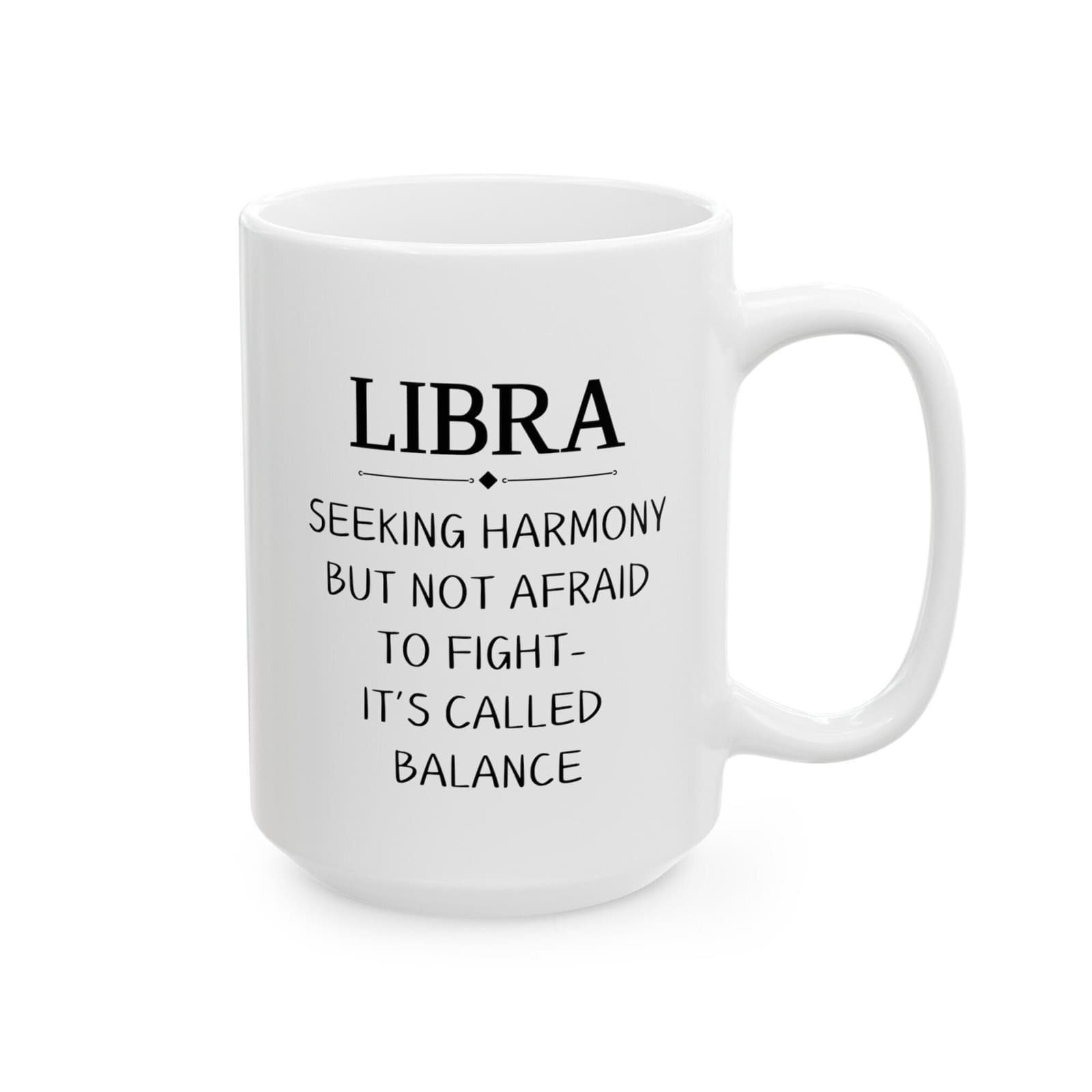 Funny Libra Zodiac White ceramic mug