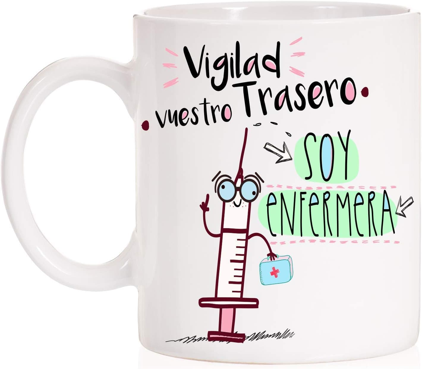 Taza blanca de cerámica con la frase divertida Vigilad vuestro trasero, soy enfermera